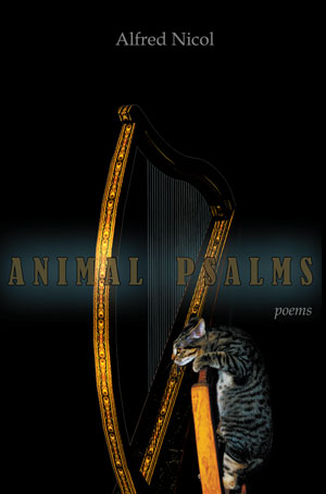 Animal Psalms - Poems by Alfred Nicol