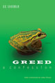 Greed: A Confession - poems by D.R. Goodman