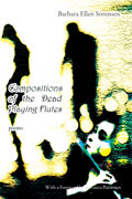 Compositions of the Dead Playing Flutes (with a Foreword by Veronica Patterson)