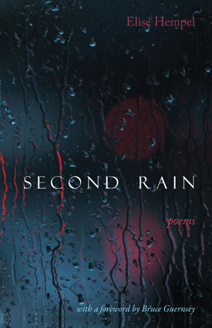Second Rain - Poems by Elise Hempel