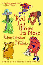 The Red Ear Blows Its Nose - Poems by Robert Schechter