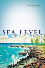 Sea Level Rising: Poems by John Philip Drury