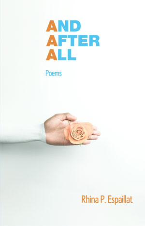 And After All- Poems by Rhina P. Espaillat